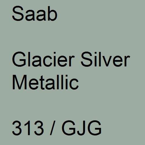 Saab, Glacier Silver Metallic, 313 / GJG.